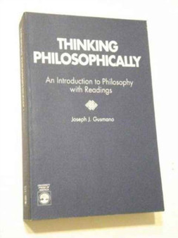 Thinking Philosophically : An Introduction to Philosophy with Readings