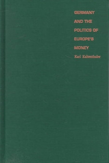 Germany and the Politics of Europe's Money