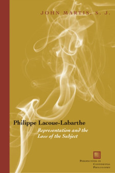 Philippe Lacoue-Labarthe : Representation and the Loss of the Subject