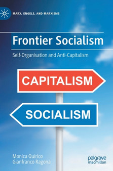 Frontier Socialism : Self-Organisation and Anti-Capitalism