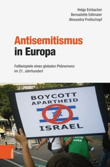 Antisemitismus in Europa : Fallbeispiele eines globalen Phanomens im 21. Jahrhundert