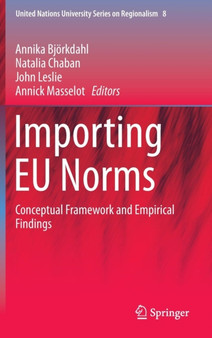 Importing EU Norms : Conceptual Framework and Empirical Findings : 8