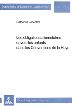 Les obligations alimentaires envers les enfants dans les conventions de la Haye
