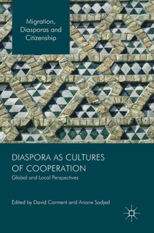 Diaspora as Cultures of Cooperation : Global and Local Perspectives