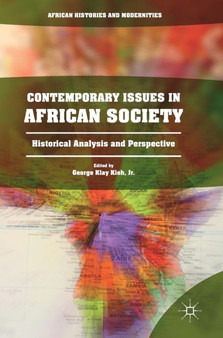 Contemporary Issues in African Society : Historical Analysis and Perspective