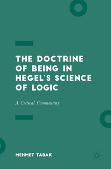 The Doctrine of Being in Hegel's Science of Logic : A Critical Commentary