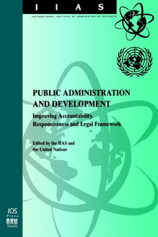 Public Administration and Development : Improving Accountability, Responsiveness and Legal Framework : v. 5
