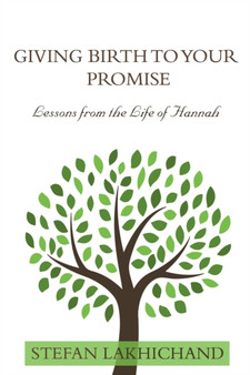 Giving Birth to your Promise : Lessons from the life of Hannah