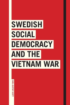 Swedish Social Democracy and the Vietnam War : 64