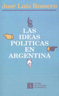 Las Ideas Politicas En Argentina