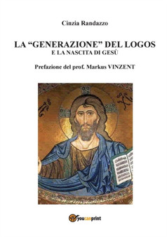 La "generazione" del logos e la nascita di Gesu