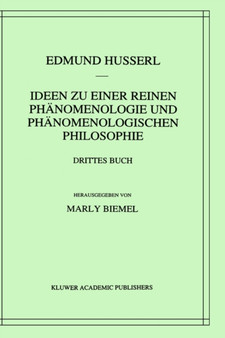 Ideen zu einer reinen Phanomenologie und phanomenologischen Philosophie : Die Phanomenologie und die Fundamente der Wissenschaften : 5