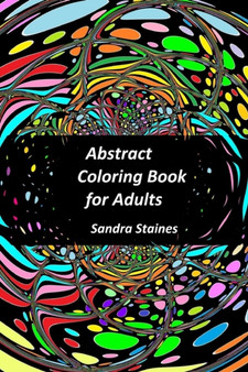 Abstract Coloring Book for Adults by Sandra Staines - Paperback