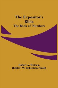 The Expositor's Bible : The Book of Numbers