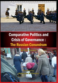 Comparative Politics and Crisis of Governance : The Russian Conundrum