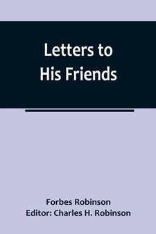 Letters to His Friends