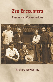 Zen Encounters : Essays and Conversations