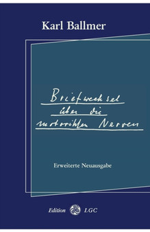 Briefwechsel uber die motorischen Nerven : Erweiterte Neuausgabe