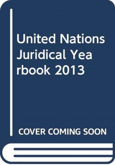 United Nations juridical yearbook 2013