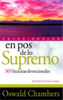 En Pos de Lo Supremo Devocionales : 365 Lecturas Devocionales