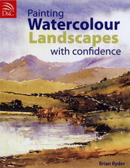Painting Watercolour Landscapes with Confidence by Brian Ryder - Paperback