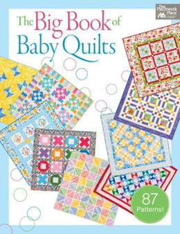 The Big Book of Baby Quilts by That Patchwork Place - Paperback