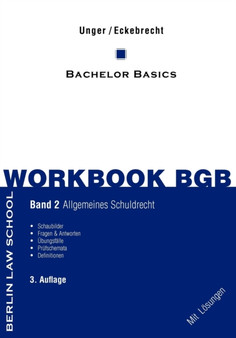 Workbook BGB Band II : Bachelor Basics Allgemeines Schuldrecht - 3. Auflage