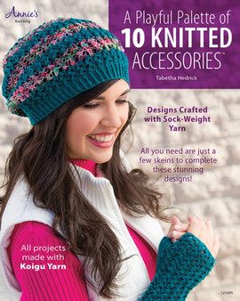 A Playful Palette of 10 Knitted Accessories : Designs Crafted with Sock-Weight Yarn by Tabetha Hedrick - Paperback A Playful Palette of 10 Knitted Accessories : Designs Crafted with Sock-Weight Yarn by Tabetha Hedrick - Paperback