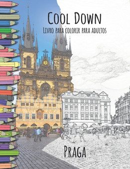 Cool Down - Livro para colorir para adultos : Praga by York P Herpers - Paperback