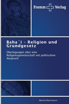 Baha??i - Religion und Grundgesetz