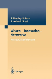 Wissen - Innovation - Netzwerke Wege zur Zukunftsfahigkeit