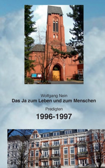 Das Ja zum Leben und zum Menschen, Band 7 : Predigten 1996-1997