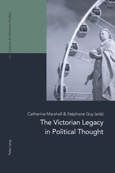 The Victorian Legacy in Political Thought : 4