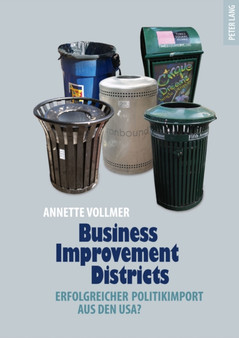Business Improvement Districts : Erfolgreicher Politikimport aus den USA?