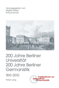 200 Jahre Berliner Universitaet- 200 Jahre Berliner Germanistik- 1810-2010 : Teil III : 23