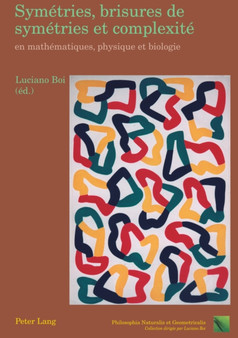 Symetries, brisures de symetries et complexite en mathematiques, physique et biologie : Essais de philosophie naturelle