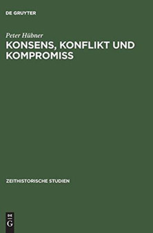 Konsens, Konflikt Und Kompromiss : Soziale Arbeiterinteressen Und Sozialpolitik in Der Sbz/DDR 1945 Bis 1970 : 3