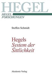 Hegels "System der Sittlichkeit"