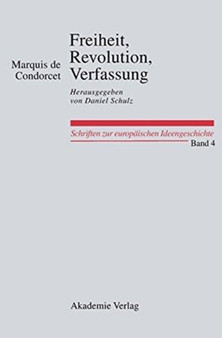 Freiheit, Revolution, Verfassung. Kleine Politische Schriften : 4