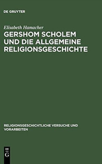 Gershom Scholem und die Allgemeine Religionsgeschichte