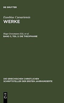 Die Theophanie : Die Griechischen Bruchstucke Und Ubersetzung Der Syrischen Uberlieferung : 11