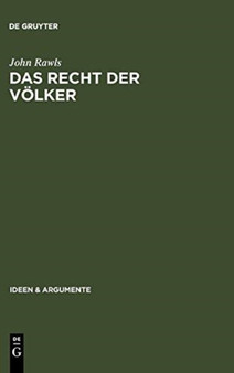 Das Recht Der Volker : Enthalt: Nochmals: Die Idee Der Offentlichen Vernunft