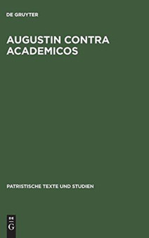 Augustin contra Academicos : (Vel de Academicis). Buch 1
