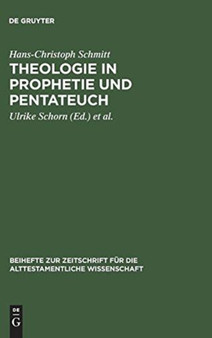 Theologie in Prophetie und Pentateuch : Gesammelte Schriften