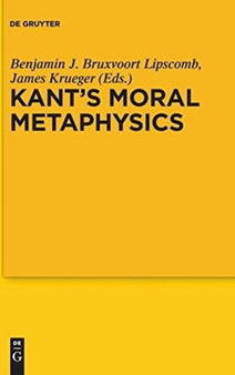 Kant's Moral Metaphysics : God, Freedom, and Immortality