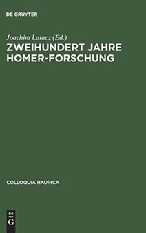 Zweihundert Jahre Homer-Forschung : Ruckblick Und Ausblick : 2