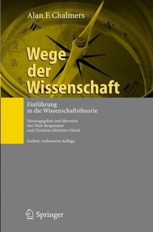 Wege der Wissenschaft : Einfuhrung in die Wissenschaftstheorie