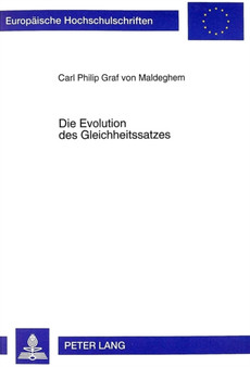 Die Evolution Des Gleichheitssatzes : Das Prinzip Der Gleichbehandlung Im Lichte Der Modernen Evolutionsbiologie : 2301
