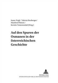 Auf Den Spuren Der Osmanen in Der Oesterreichischen Geschichte : 14