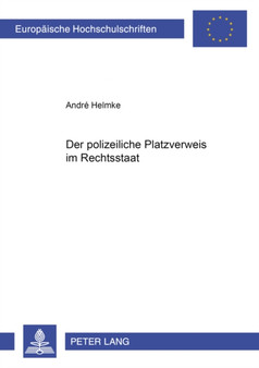Der Polizeiliche Platzverweis Im Rechtsstaat : 3411
